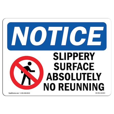 OSHA Notice Sign, Slippery Surface Absolutely No Running With Symbol, 7in X 5in Decal
